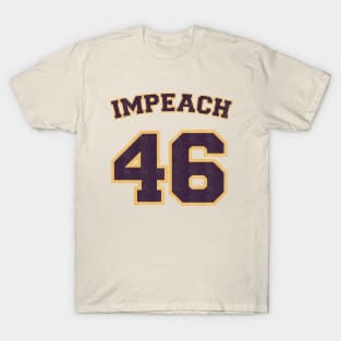 Impeach 46 - Anti Biden T-Shirt